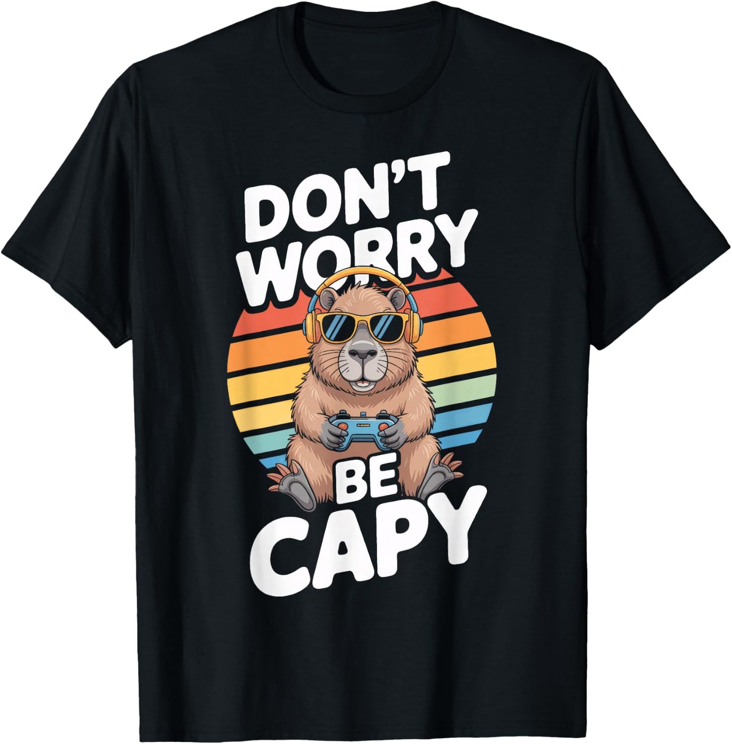 Dont Worry Be Capy Capybara Gamer Headphones Animal Fans T-Shirt - T-Shirt | Black
