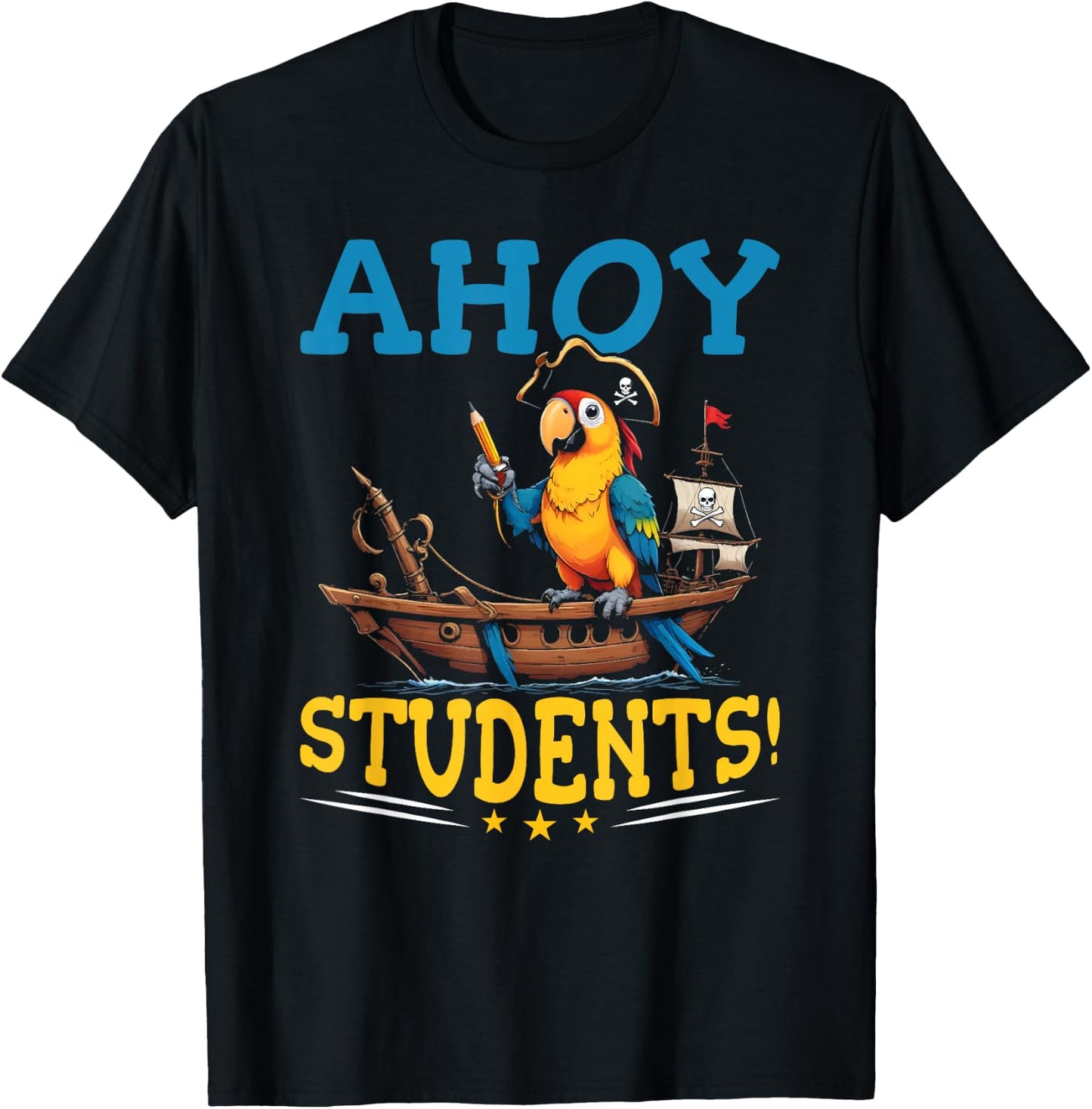 Pirate Teacher School Funny Ahoy Students Pirate Teacher T-Shirt - T-Shirt | Black