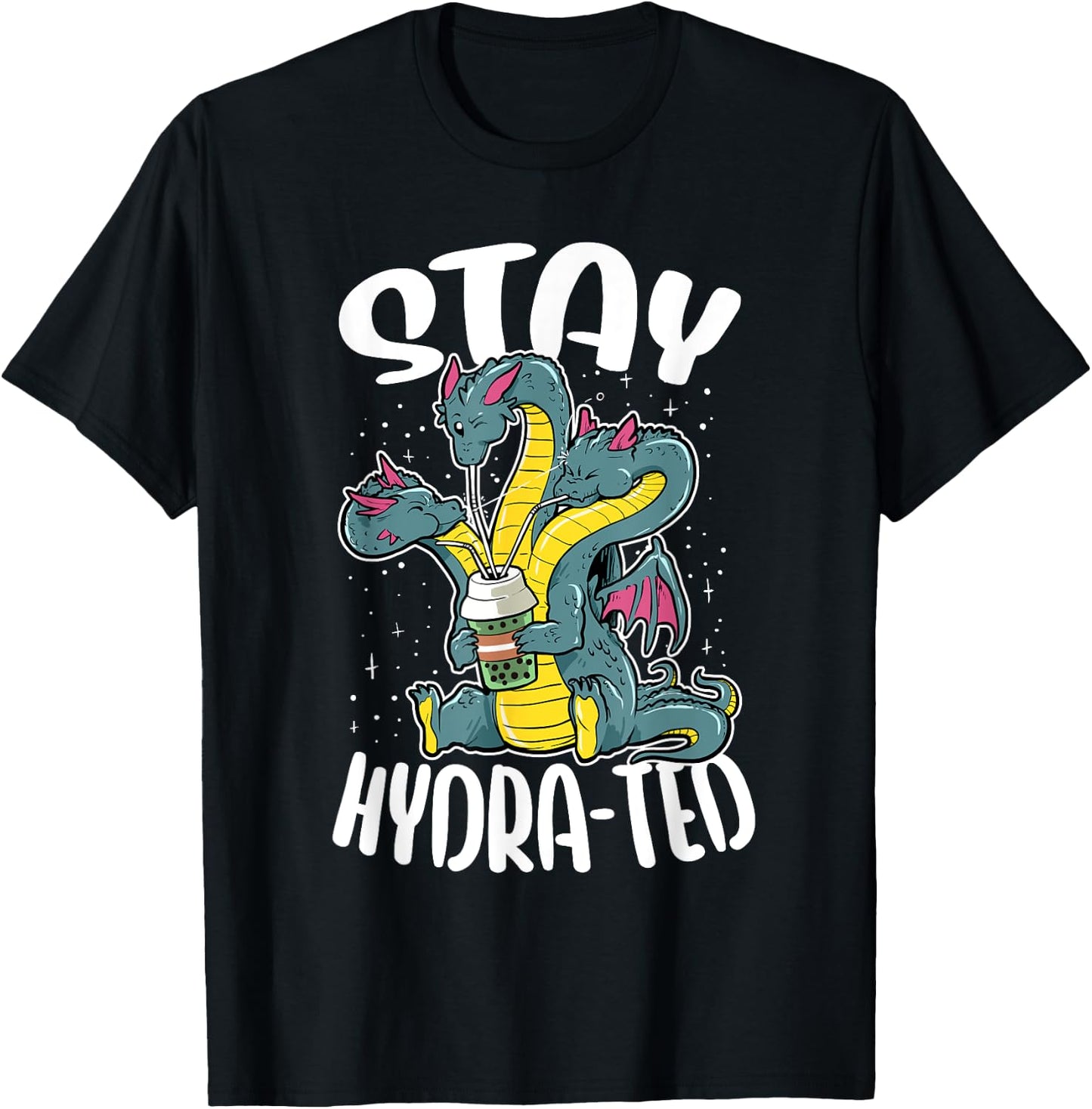 Funny Stay Hydrated Hydra Mythology Dragon Lover T-Shirt - T-Shirt | Black