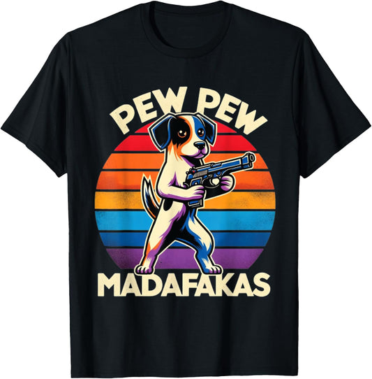 Pew Madafakas Pew Guns Funny Dog Retro Vintage , Small, Black T-Shirt - T-Shirt | Black