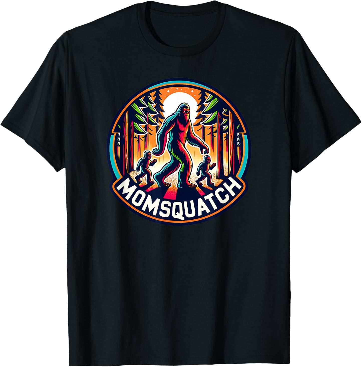 Momsquatch Bigfoot Mama Sasquatch Cryptid Mom Squatch Mother T-Shirt - T-Shirt | Black