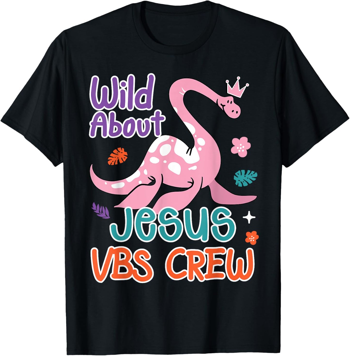 VBS Crew Wild About Jesus VBS Sunday School Teacher Dinosaur Men Women Kids T-Shirt - T-Shirt | Black