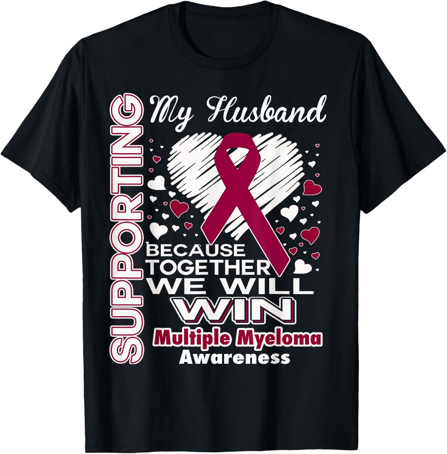 Supporting My Husband - Multiple Myeloma Awareness Shirt T-Shirt - T-Shirt | Black