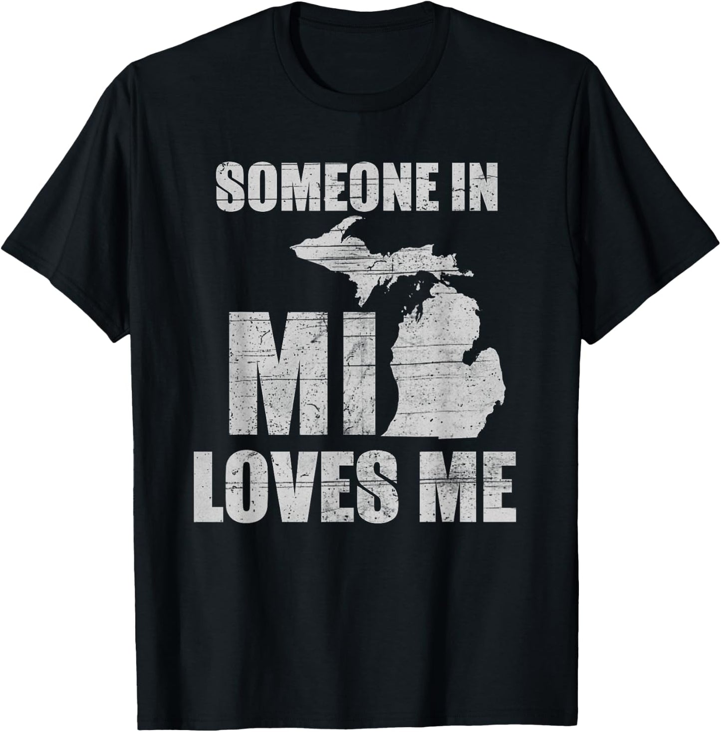 Someone In Michigan Loves Me Retro US State Cool T-Shirt - T-Shirt | Black