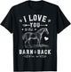 I Love You To The Barn And Back Horse Girl Horseback Riding T-Shirt - T-Shirt | Black