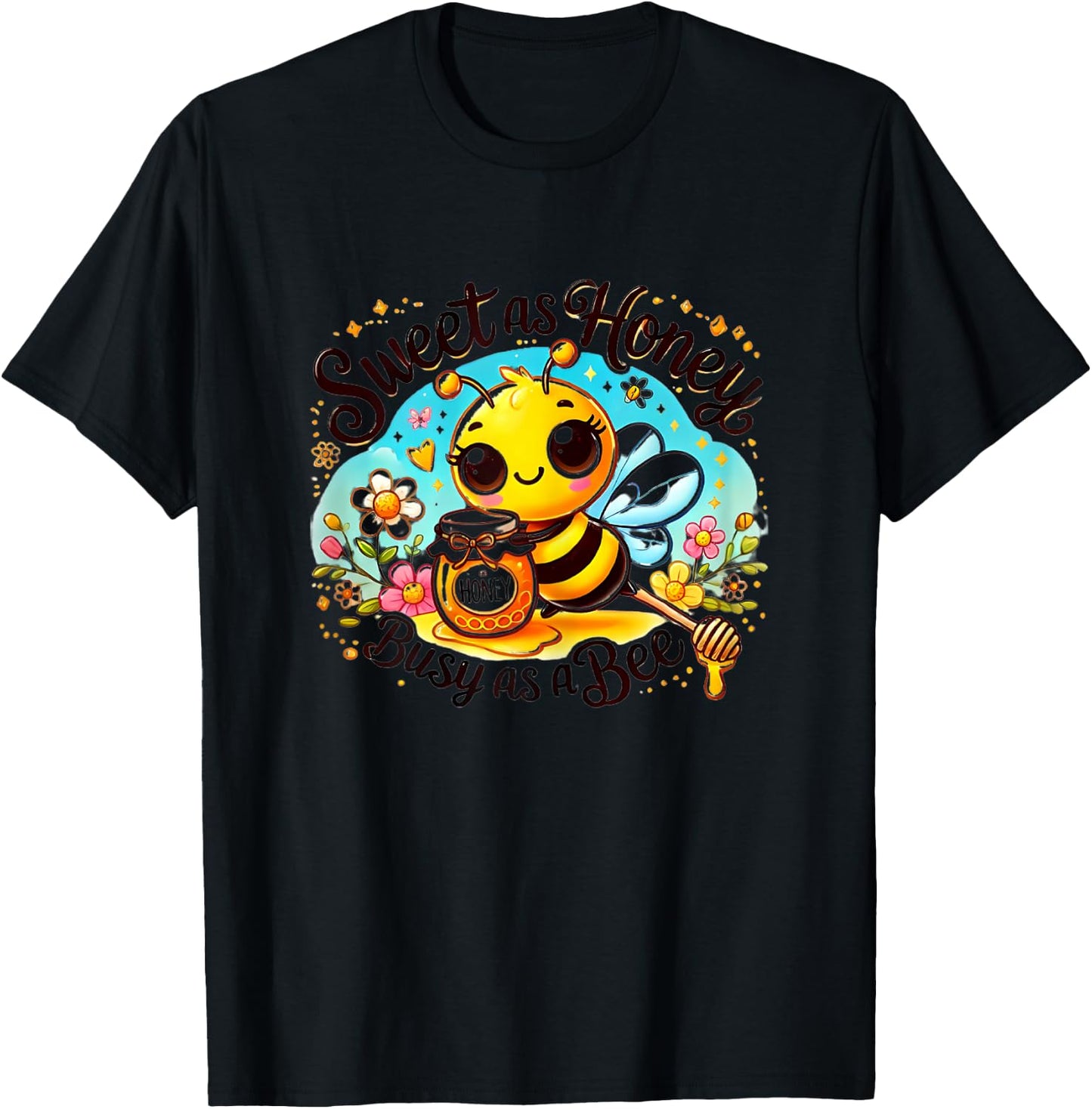 Cute Bee with Honey - Sweet as Honey, Busy as a Bee T-Shirt - T-Shirt | Black