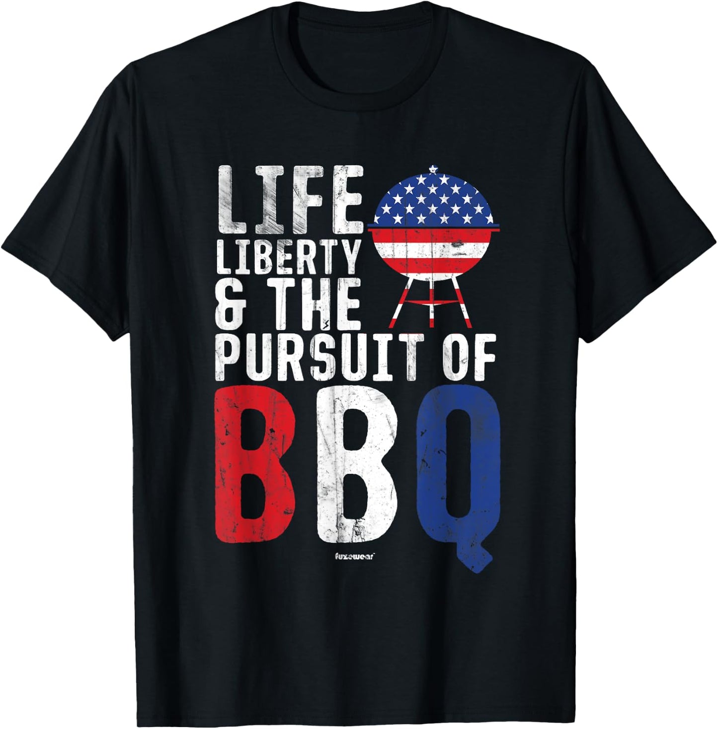 BBQ Life Liberty and the Pursuit of BBQ T-Shirt - T-Shirt | Black