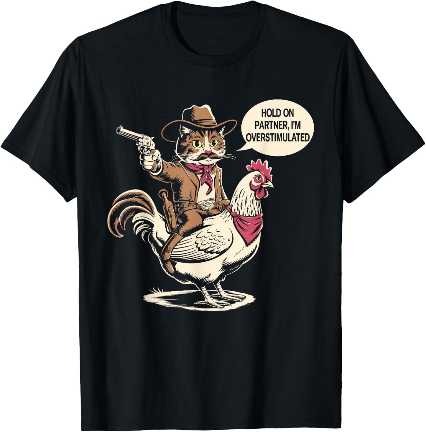 Vintage Western Humor Cat Hold On Partner I'm Overstimulated Cowboy Cat -Adults T-Shirt - T-Shirt | Black