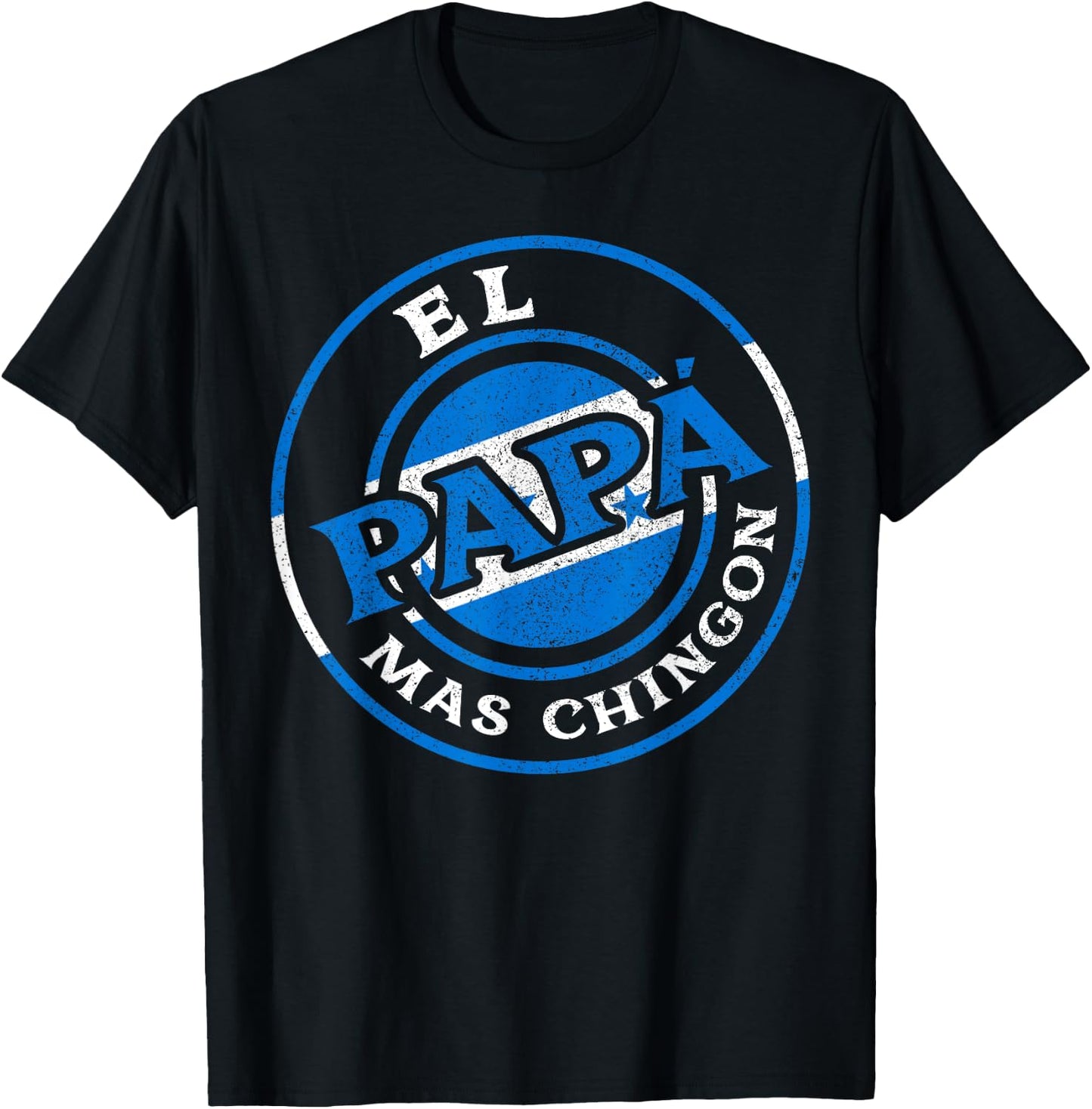 El Papa Mas Chingon Honduras Dad Husband Honduras Gifts T-Shirt - T-Shirt | Black