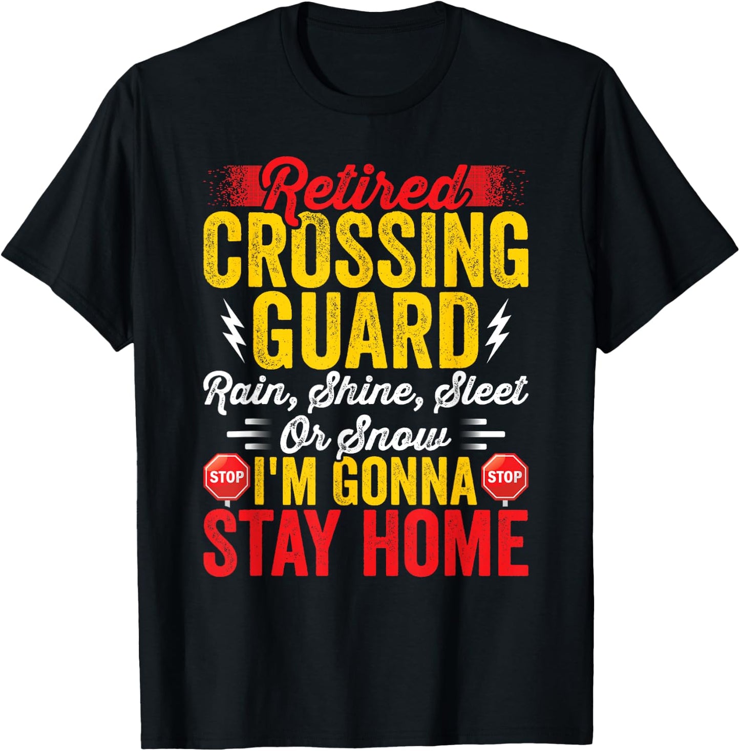 Retired Crossing guard Gift Ideas - Crossing guard Retired T-Shirt - T-Shirt | Black