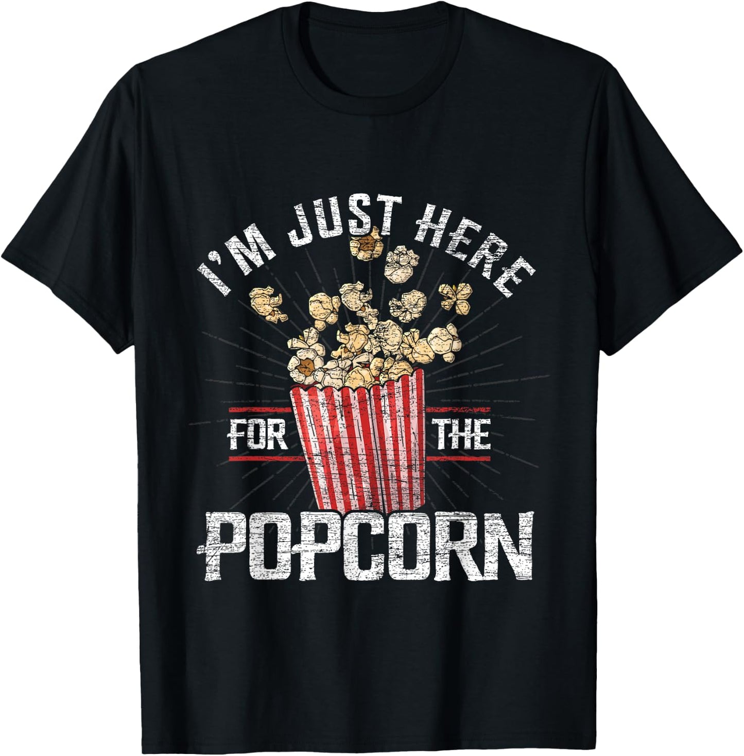 Im Just Here For The Popcorn T-Shirt - T-Shirt | Black