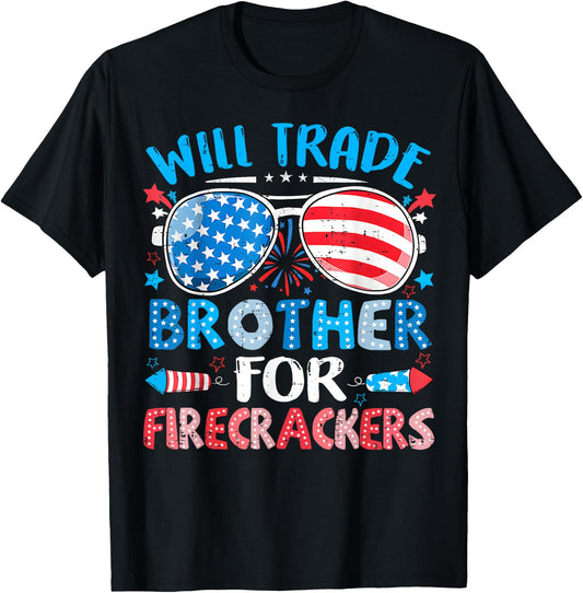Will Trade Brother for Firecrackers Funny 4th of July Kids T-Shirt - T-Shirt | Black
