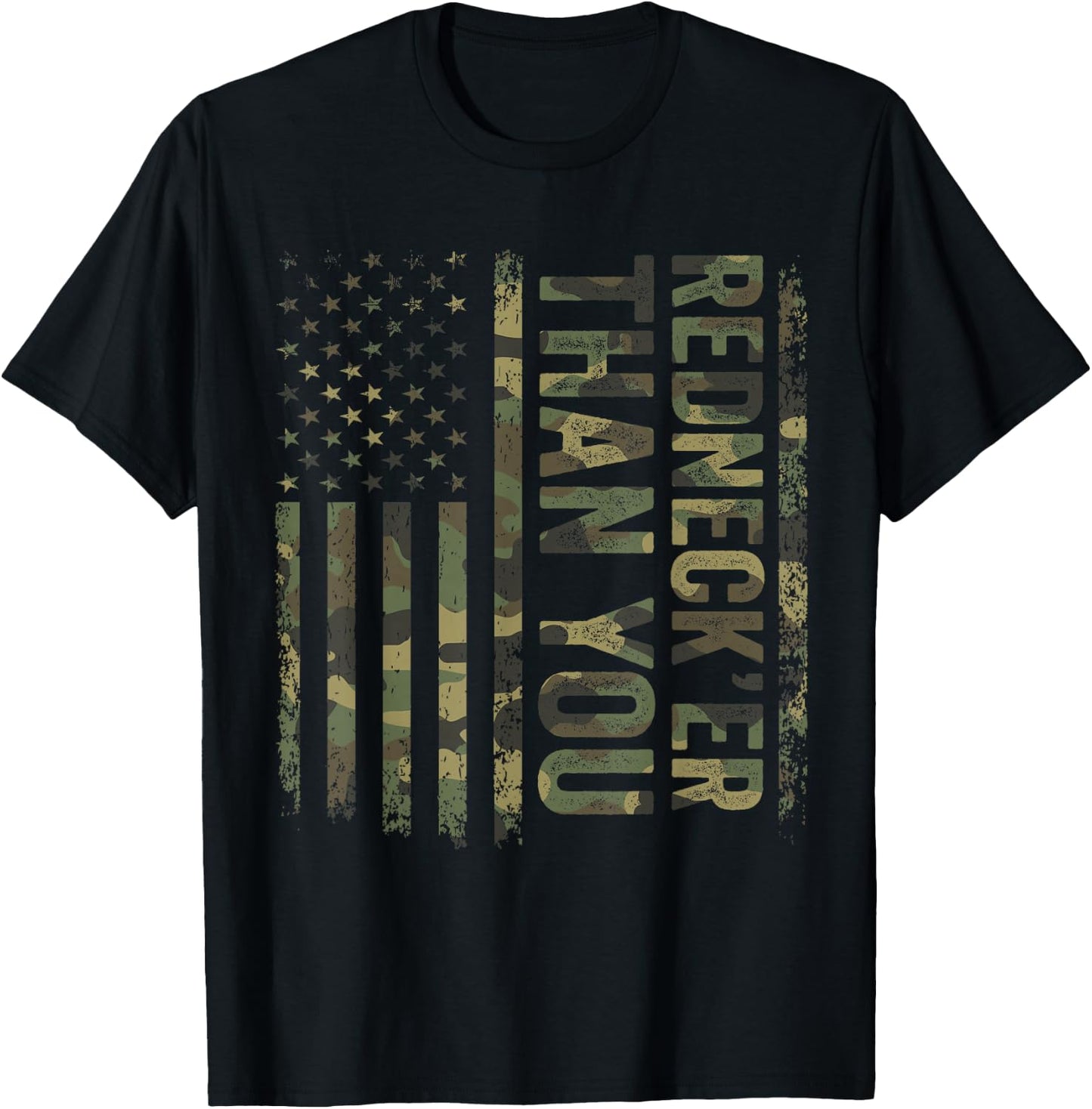 Rednecker Than You Army Camouflage American Flag T-Shirt - T-Shirt | Black