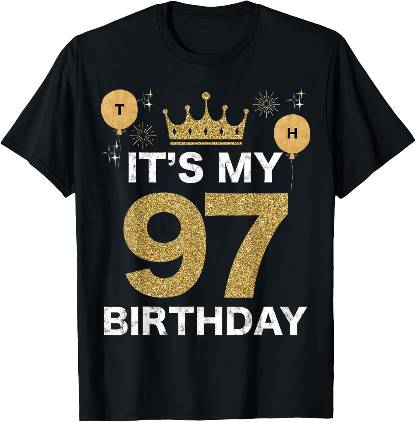 It's My Birthday 97th King BDay Party Crown Man And Woman T-Shirt - T-Shirt | Black
