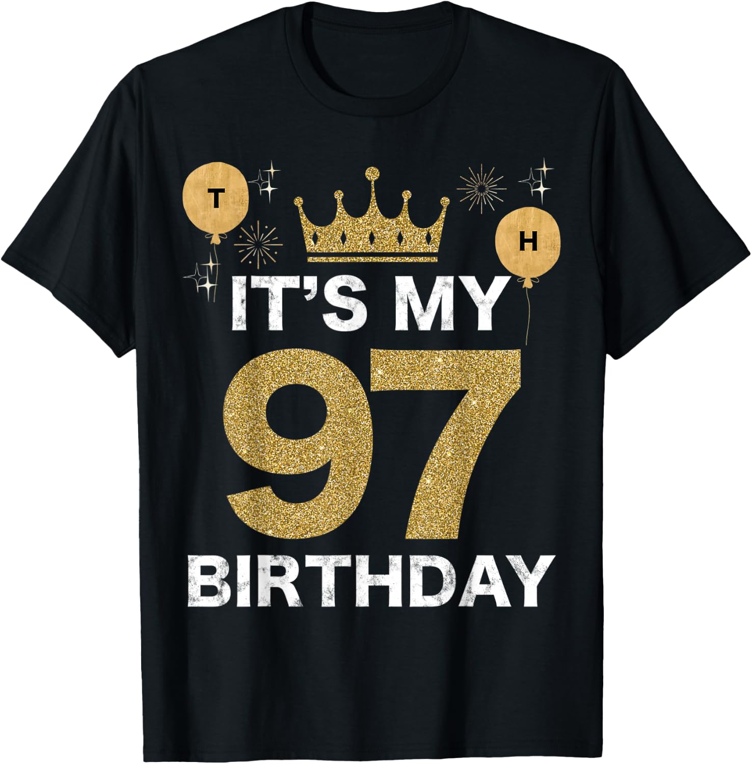It's My Birthday 97th King BDay Party Crown Man And Woman T-Shirt - T-Shirt | Black