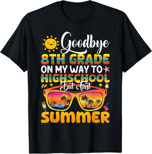 Goodbye 8th Grade Graduation To Highschool Hello Summer T-Shirt - T-Shirt | Black
