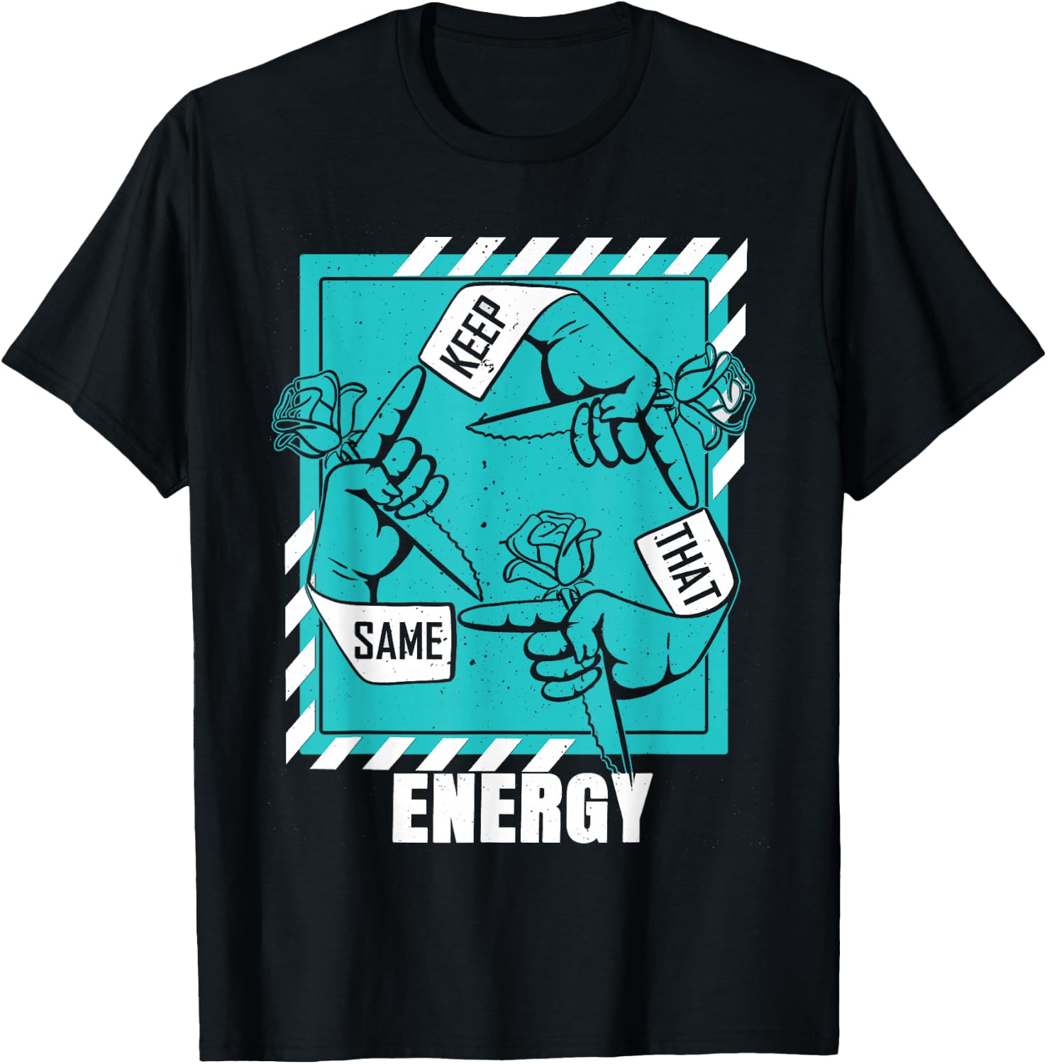 Light Teal Aqua Keep That Same Energy Teal Aqua Graphic T-Shirt - T-Shirt | Black