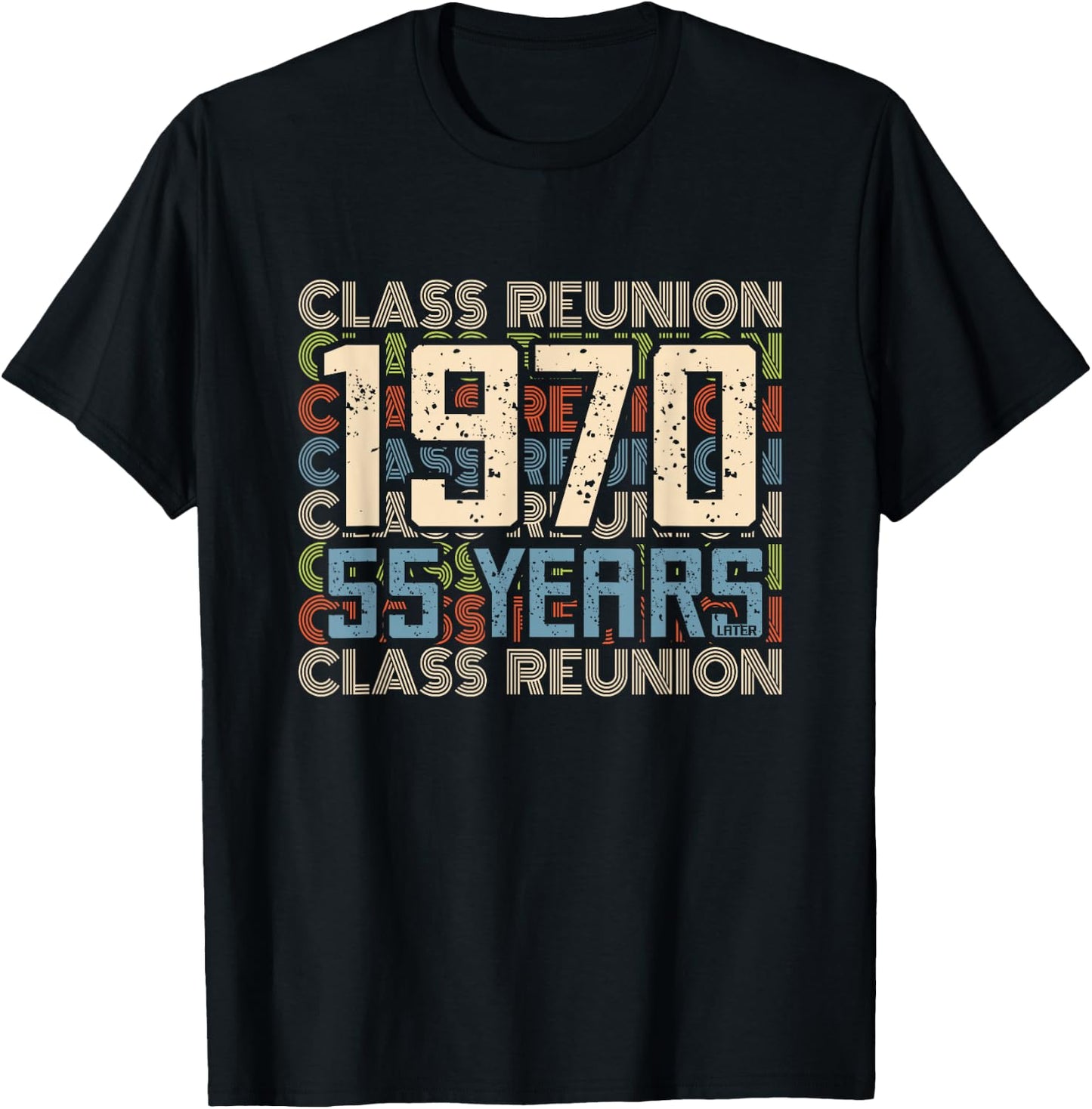 Class 1970 High School Alumni 55 Yrs Later College Reunion T-Shirt - T-Shirt | Black