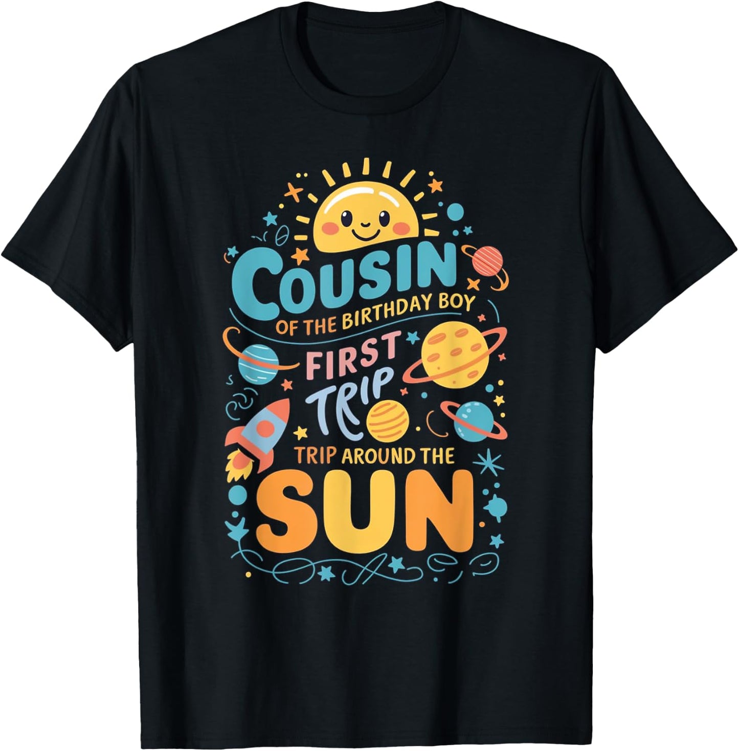 Cousin of The Birthday Boy First Trip Around the Sun T-Shirt - T-Shirt | Black