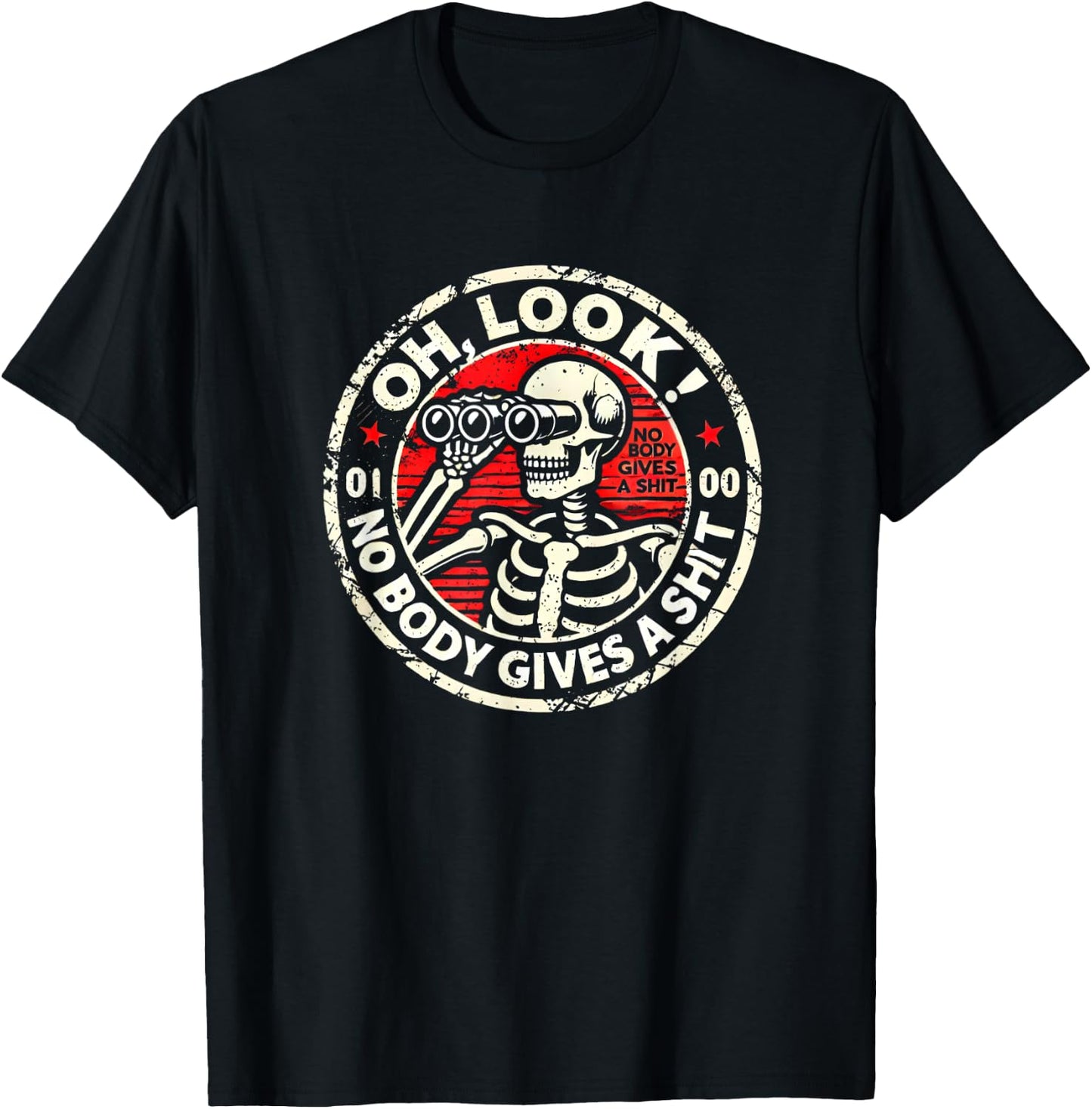 Oh, look Nobody Gives a Shit Shirt Skeleton Funny Sarcastic T-Shirt - T-Shirt | Black