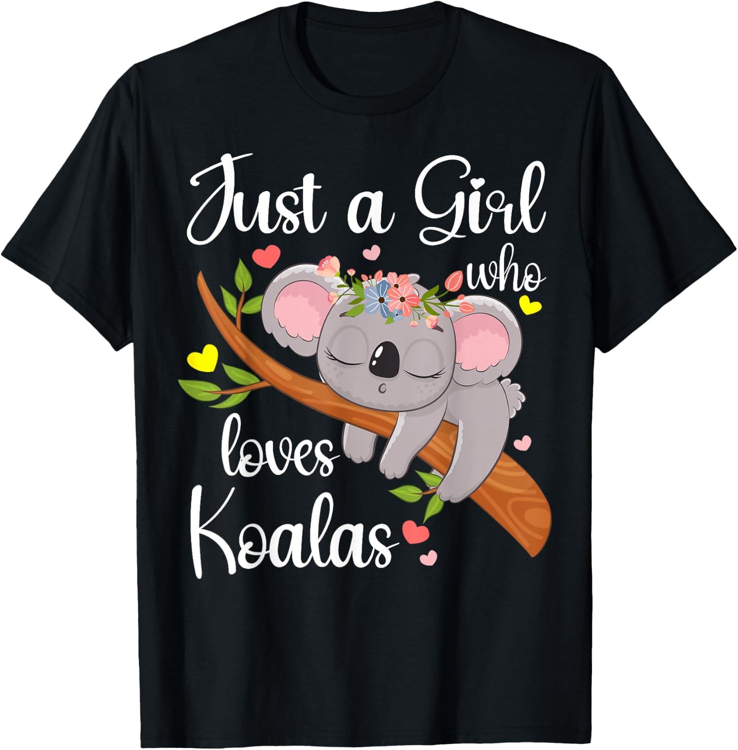 Just A Girl Who Loves Koalas Cute Koala Bear Gifts For Girls T-Shirt - T-Shirt | Black