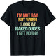 I'm Not Gay But When I Look At Naked Dudes I Get Horny T-Shirt - T-Shirt | Black