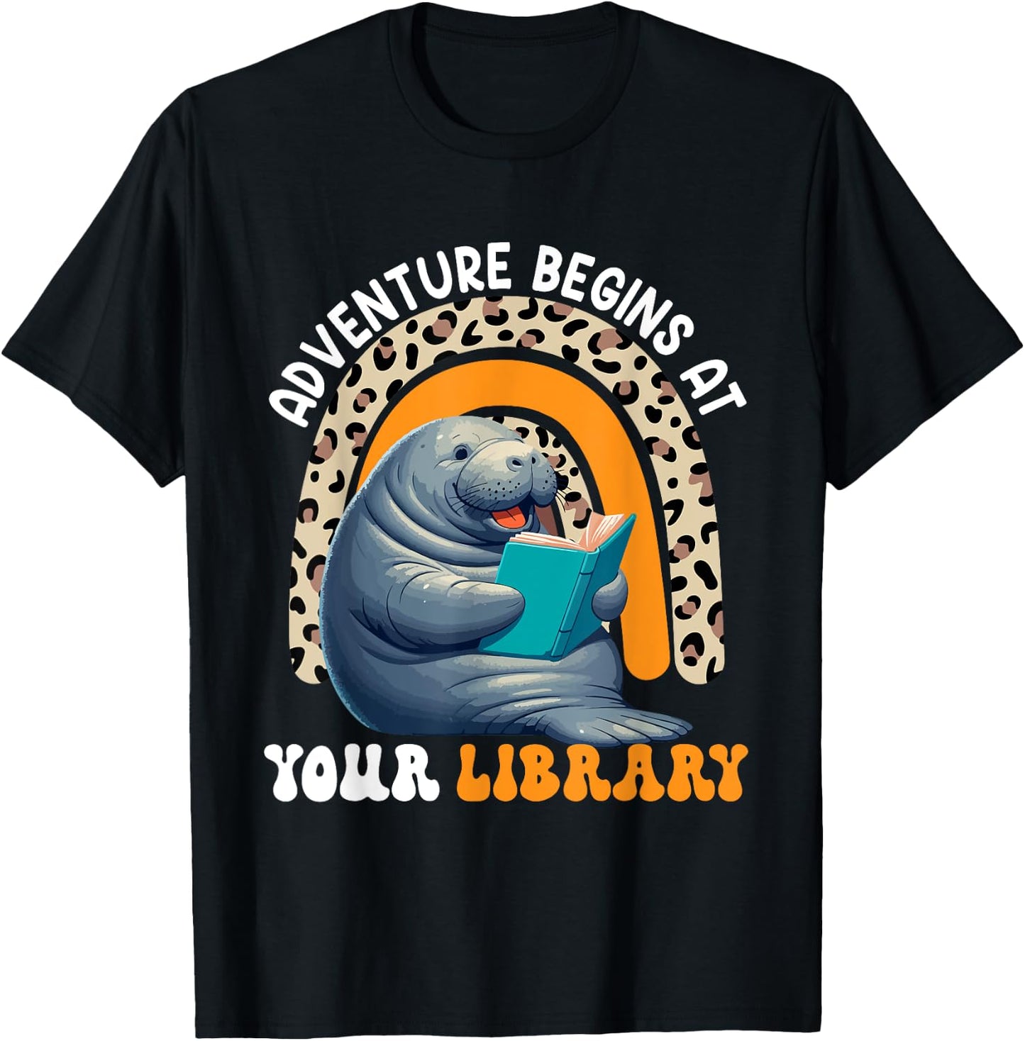 Adventure Funny Begins At Library Cute Manatee Reading Books T-Shirt - T-Shirt | Black