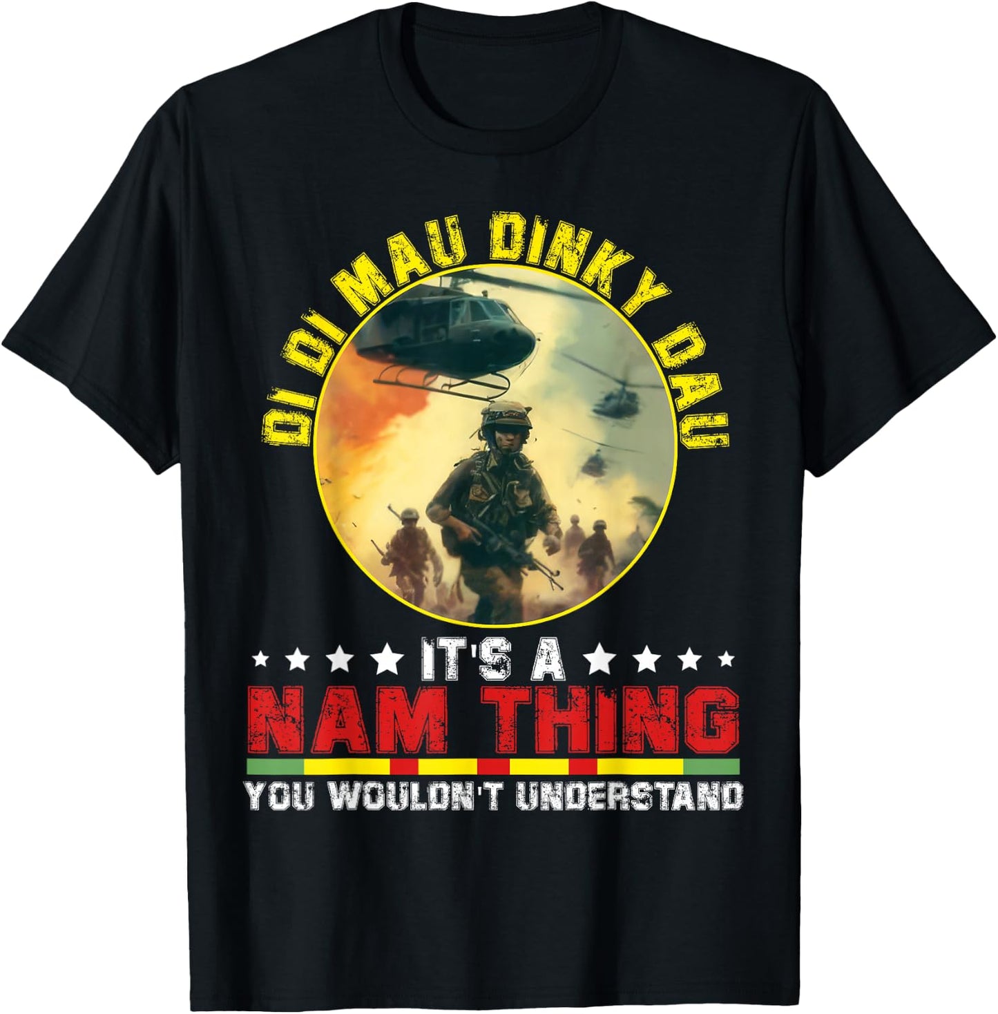 Vietnam Veteran Di Di Mau Dinky Dau funny saying T-Shirt - T-Shirt | Black