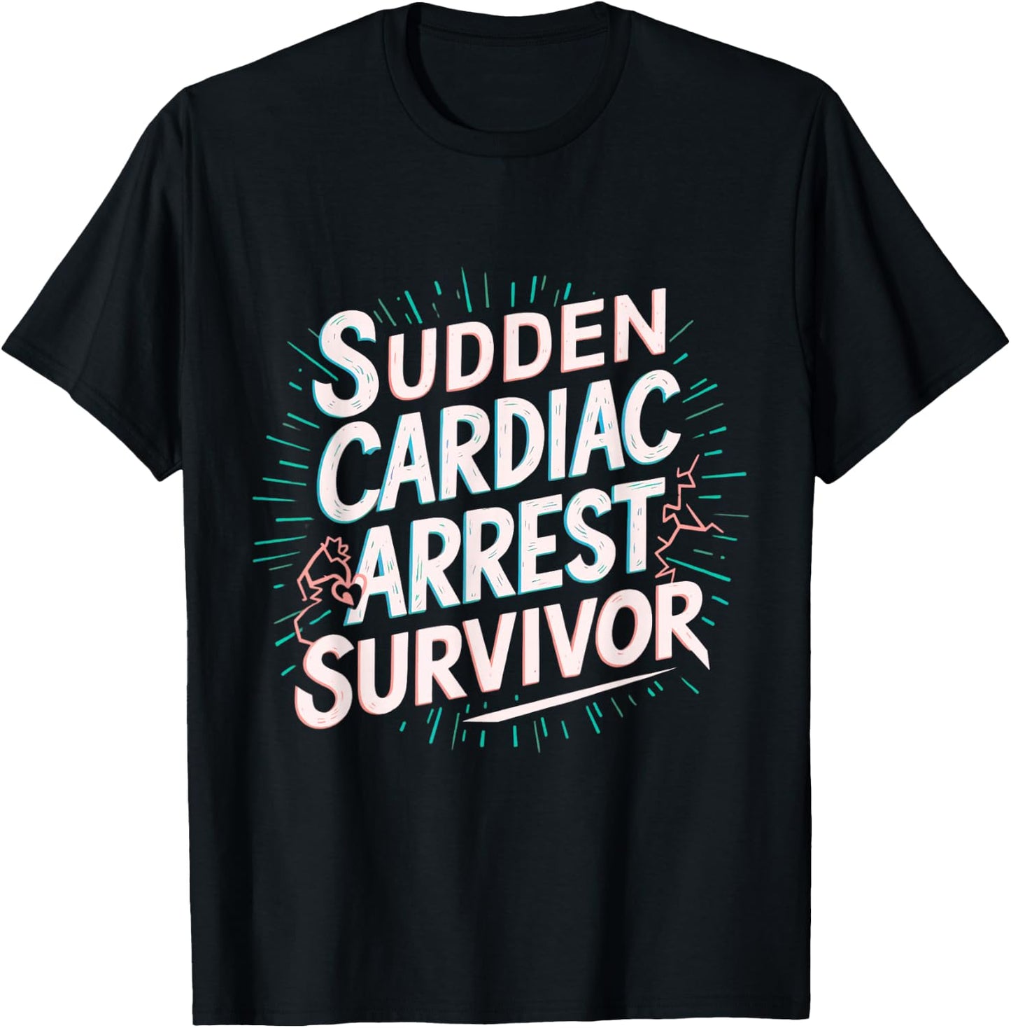 Funny Sudden Cardiac Arrest Survivor Heart Warrior Triumph T-Shirt - T-Shirt | Black