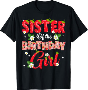 Sister Of The Birthday Girl Strawberry Berry Sweet One Two T-Shirt - T-Shirt | Black