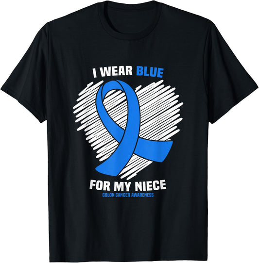 I Wear Blue For My Niece Colon Cancer Awareness T-Shirt - T-Shirt | Black