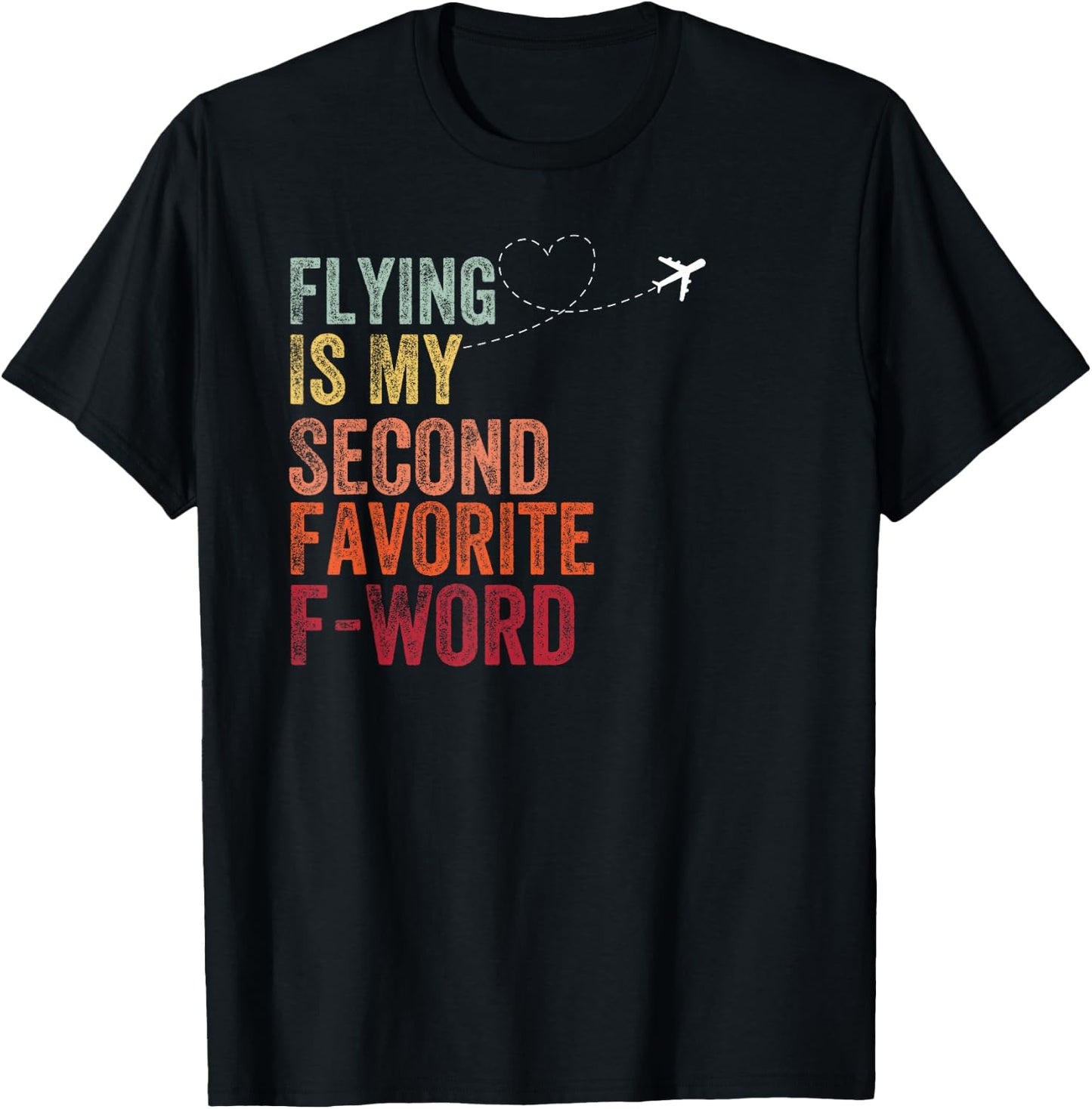 Flying Is My Second Favorite F Word Vintage Funny Pilot T-Shirt - T-Shirt | Black