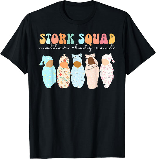 Stork Squad Mother Baby Unit Mother Baby Postpartum Nurse T-Shirt - T-Shirt | Black