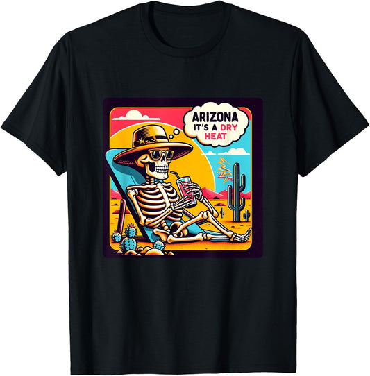 Arizona Skeleton Bone Dry Heat T-Shirt - T-Shirt | Black
