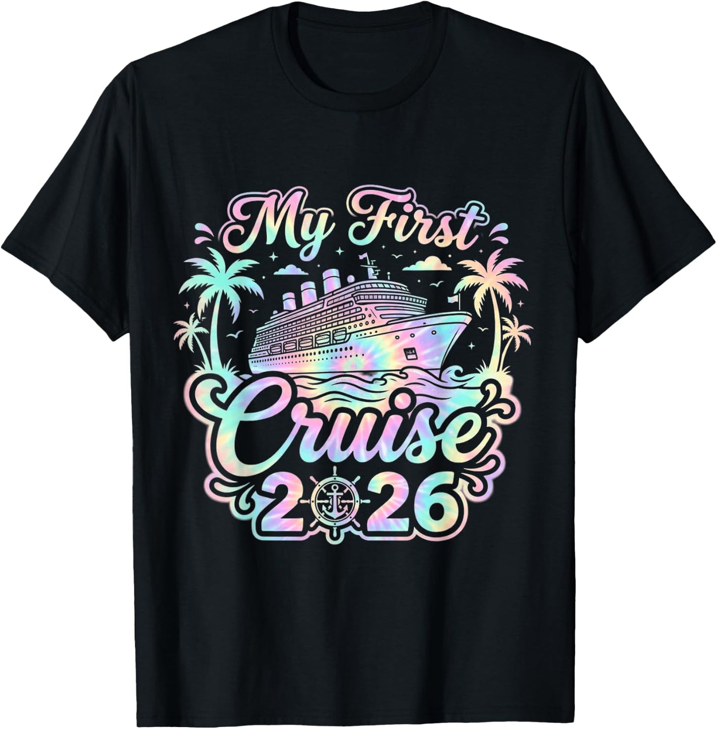 Funny My First Cruise 2026 Family Vacation Trip Ship T-Shirt - T-Shirt | Black