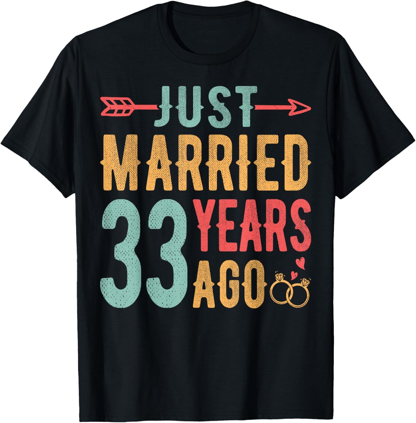 Just Married 33 Years Ago - 33th Wedding Anniversary Couple T-Shirt - T-Shirt | Black