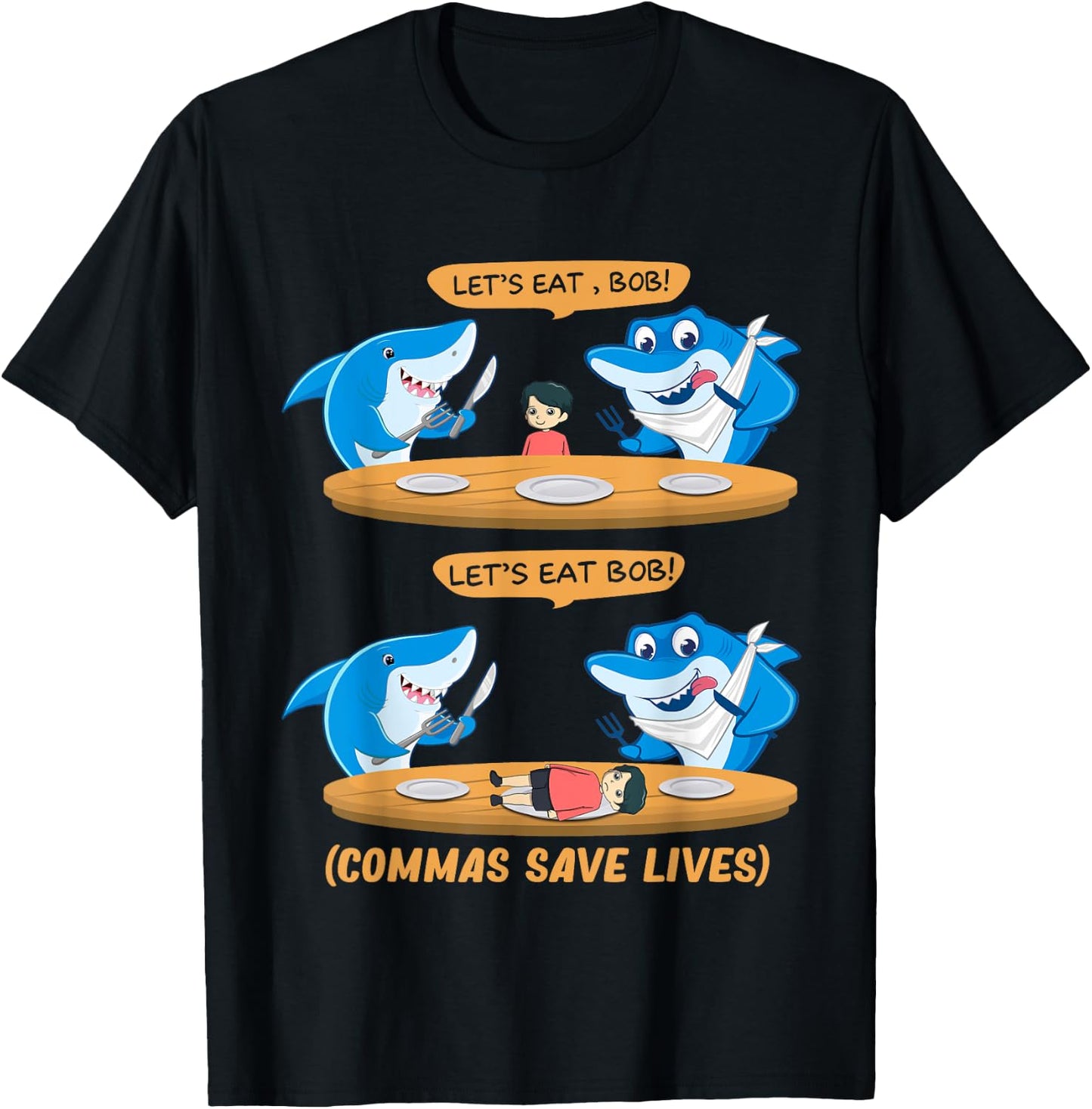 Commas Punctuation Shark Lets Eat bob! Funny English Grammar T-Shirt - T-Shirt | Black