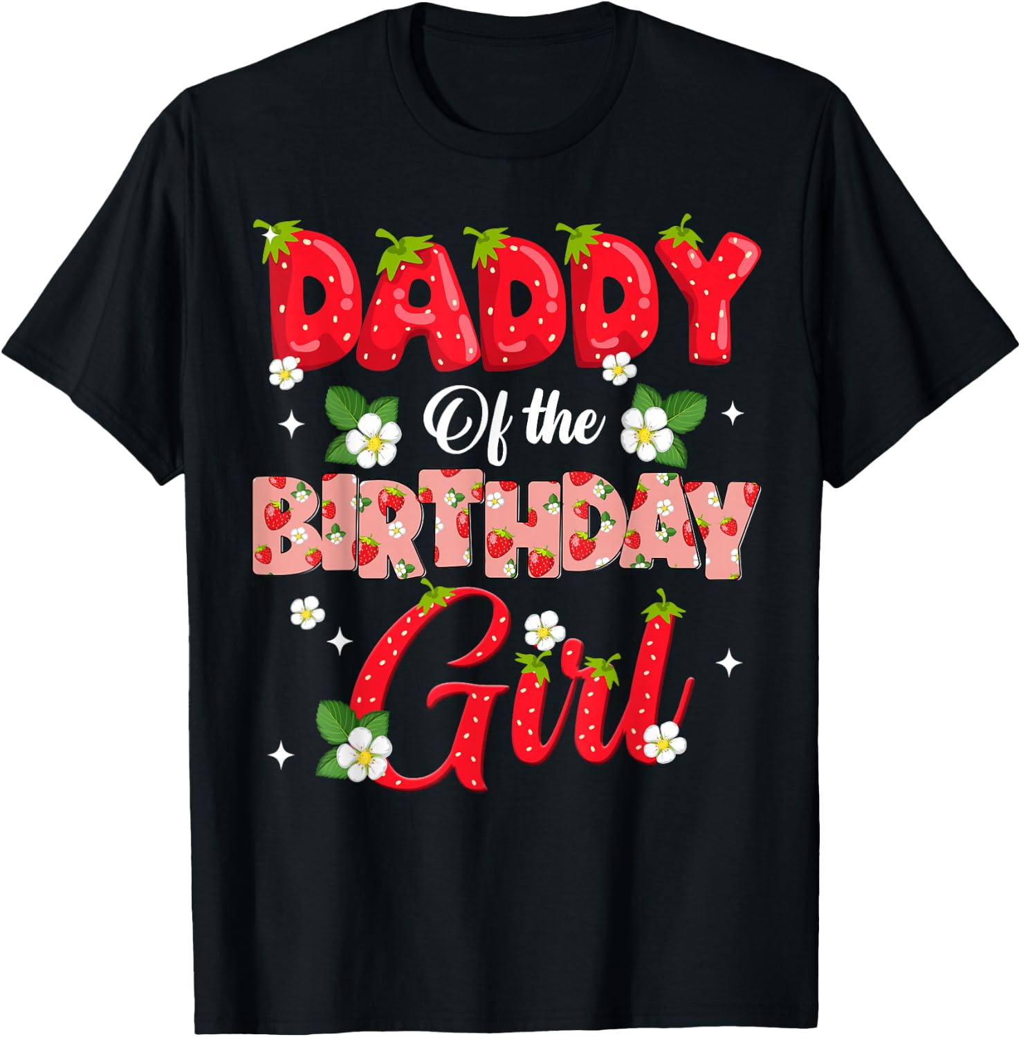 Dad Mom Daddy Birthday Girl Strawberry Berry Sweet One Two T-Shirt - T-Shirt | Black
