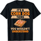 Its a Corn Dog Thing you wouldnt understand Corn Dog Men Women Girls Kids T-Shirt - T-Shirt | Black