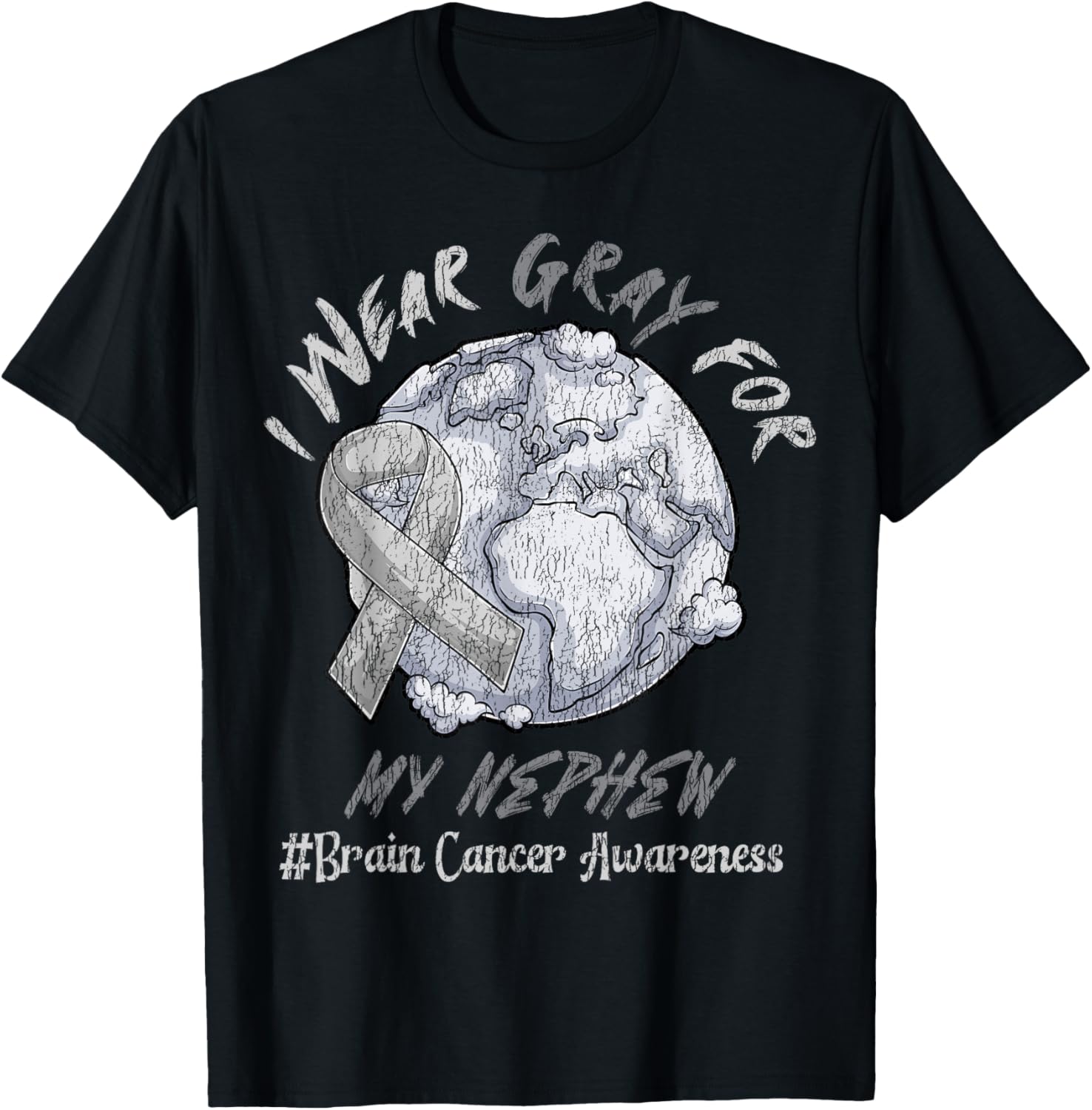 Ribbon I Wear Gray For My Nephew Brain Cancer Awareness T-Shirt - T-Shirt | Black