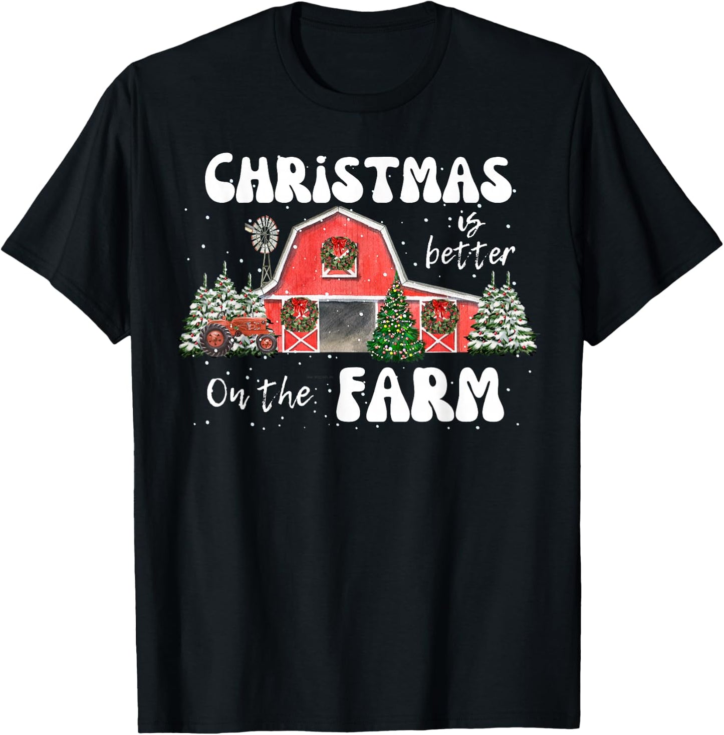 Christmas Is Better On The Farm- Vintage Red Barn & Tractor T-Shirt - T-Shirt | Black