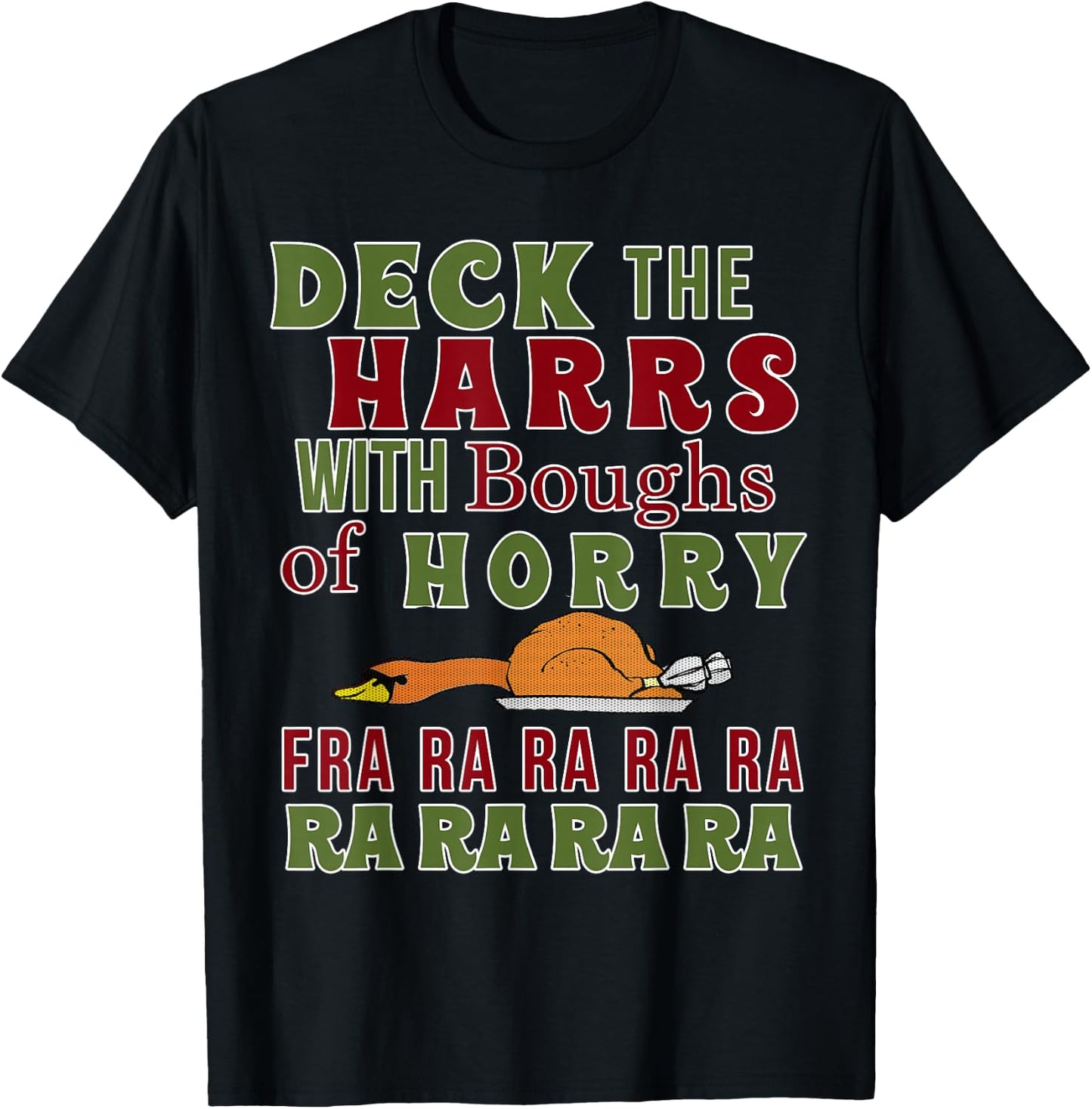 Funny Christmas Funny Deck The harrs Fra Ra Ra T-Shirt - T-Shirt | Black
