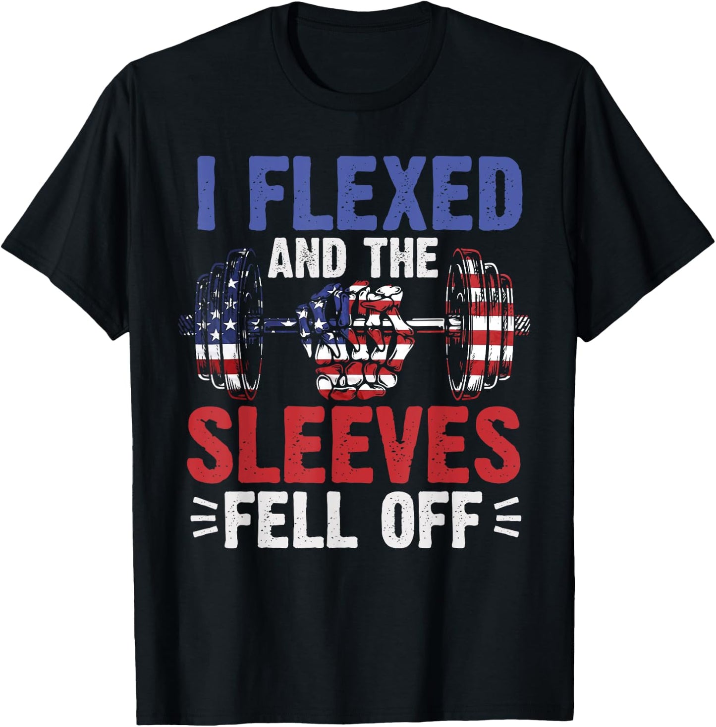 I Flexed and The Sleeves Fell Off Funny Fitness Gymer T-Shirt - T-Shirt | Black