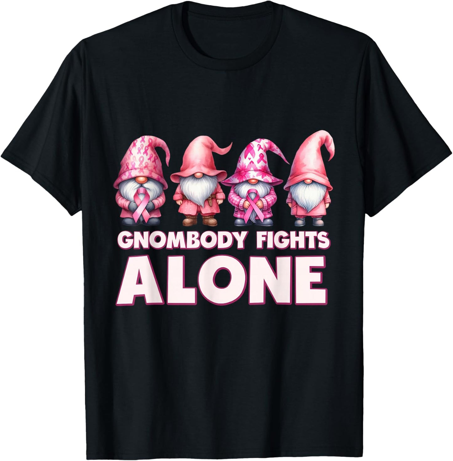 Gnomebody Body Fights Alone Gnome Breast Cancer Awareness T-Shirt - T-Shirt | Black