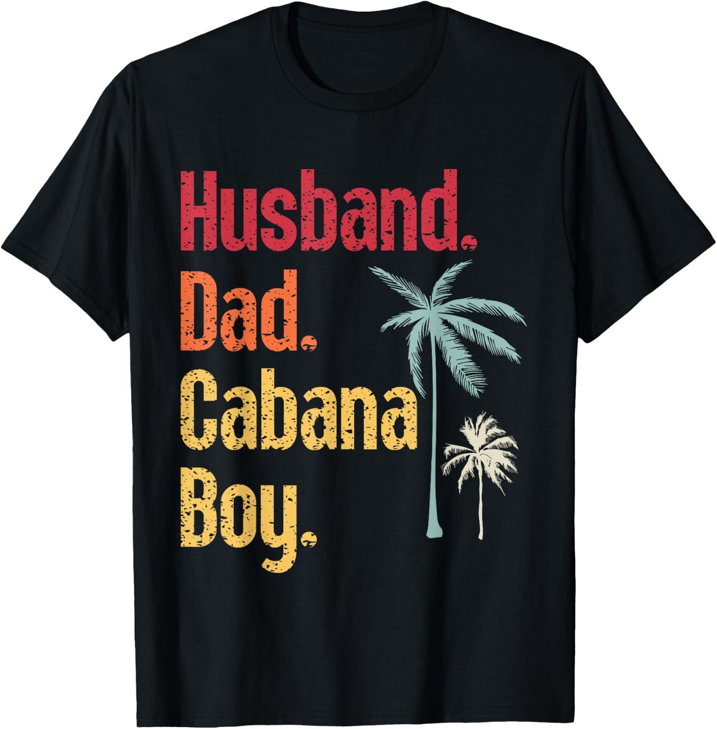 Cabana Boy Beach Bartender Husband Dad Cabana Boy T-Shirt - T-Shirt | Black