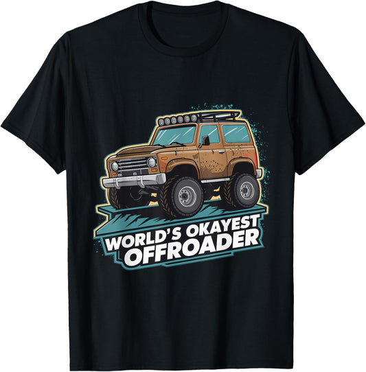 Worlds Okayest Offroader T-Shirt - T-Shirt | Black