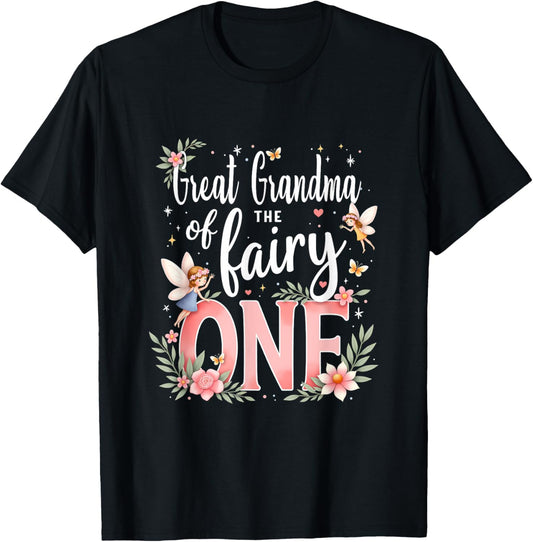1st Birthday Magical Floral Great Grandma Of The Fairy One T-Shirt - T-Shirt | Black