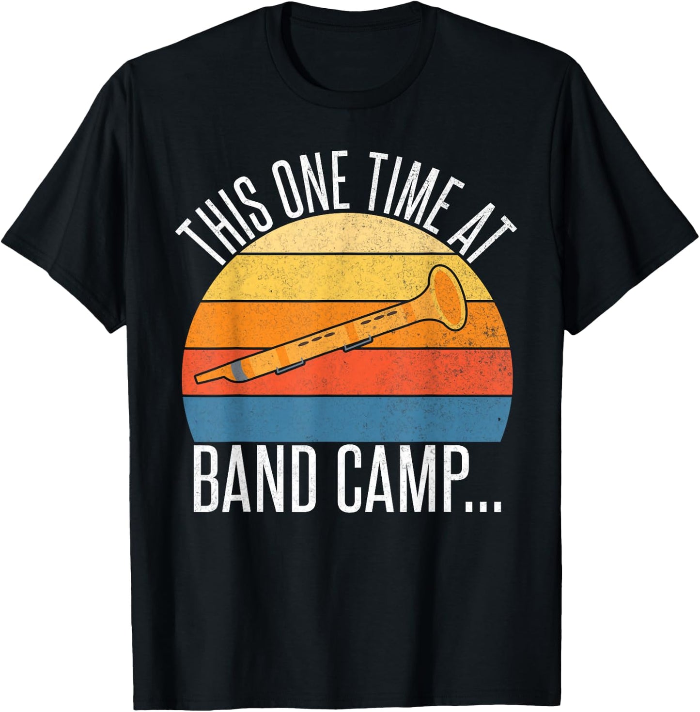This one Time at Band Camp T-Shirt - T-Shirt | Black