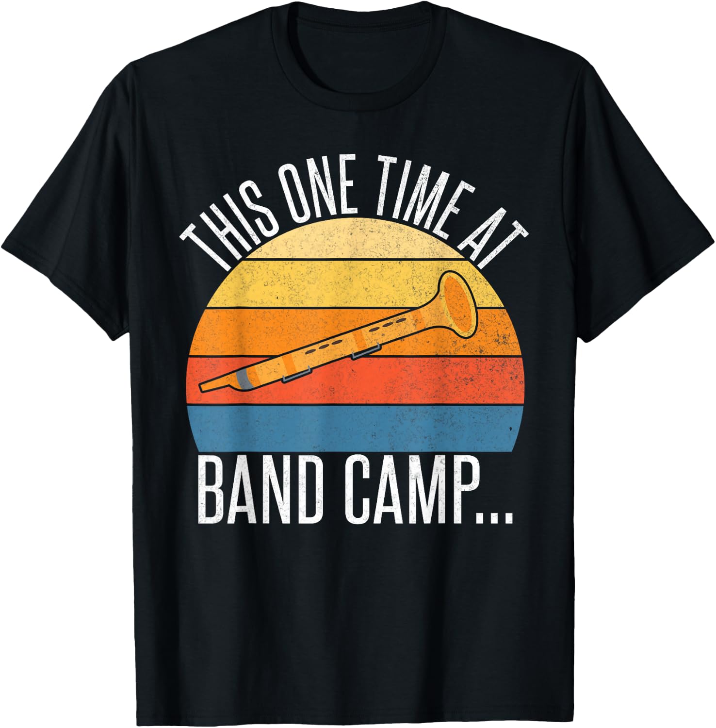 This one Time at Band Camp T-Shirt - T-Shirt | Black