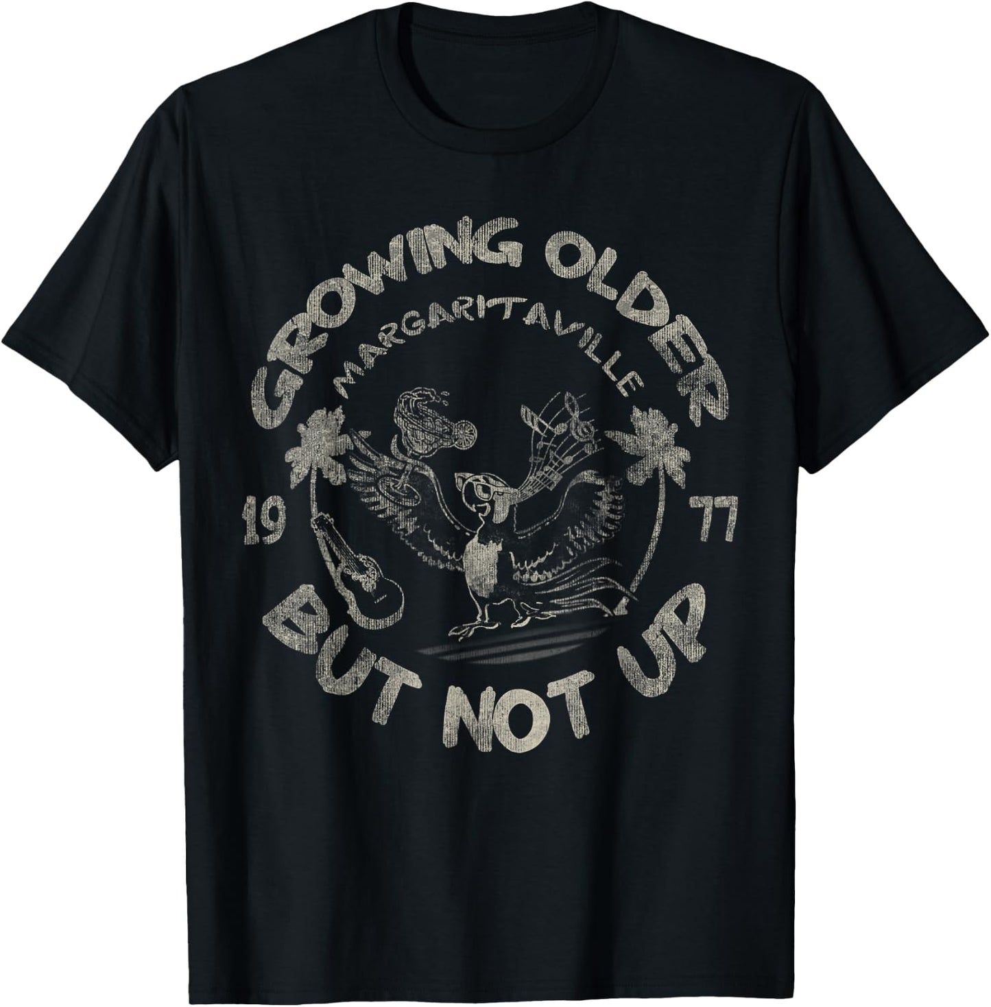 Growing Older But Not Up T-Shirt - T-Shirt | Black